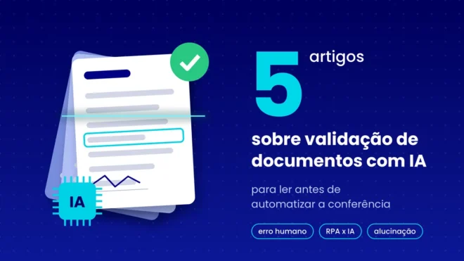 validacao documentos ia 5 artigos Ilustração de documentos sendo escaneados por IA, com campo destacado e selo de aprovado, ao lado do texto "5 artigos sobre validação de documentos com IA"